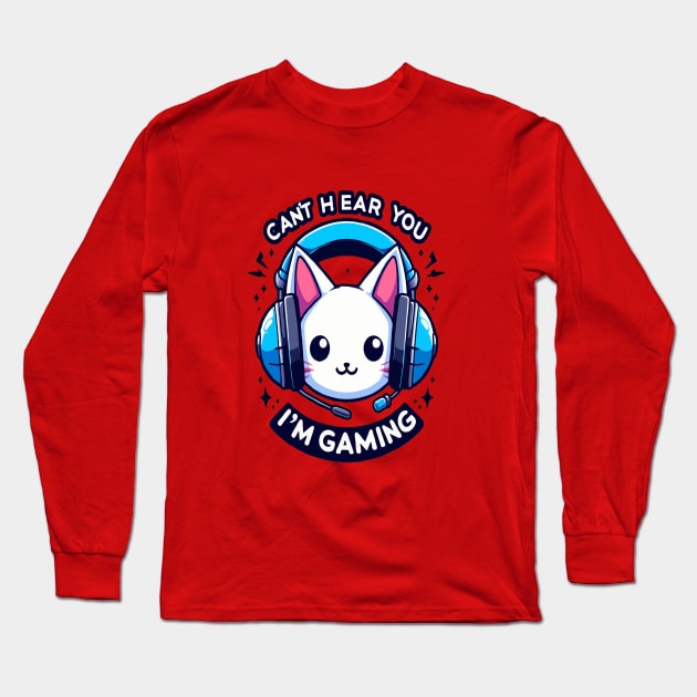 funny cat Cant Hear You Im Gaming Video Gamer Long Sleeve T-Shirt by WOLVES STORE